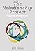 The Relationship Project by Bill Strom