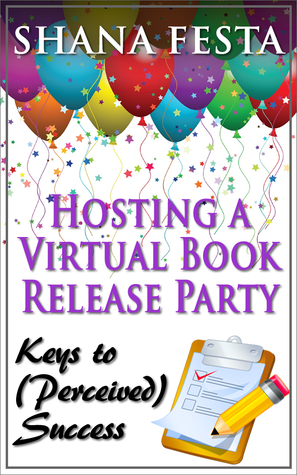 Hosting a Virtual Book Release Party: Keys to (Perceived) Success