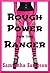 Rough Power for the Ranger