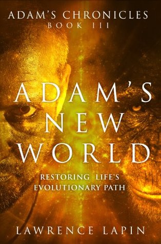 Adam's New World (Adam's Chronicles Book 2)