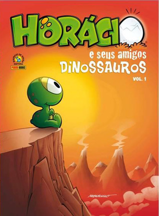 Horácio e seus amigos dinossauros, vol. 1 (Hardcover)
