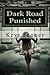 Punished (Dark Road #2)