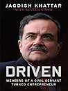 Driven: Memoirs of a Civil Servant Turned Entrepreneur Driven: Memoirs of a Civil Servant Turned Entrepreneur