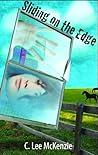 Sliding on the Edge by C. Lee McKenzie