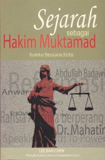Sejarah Sebagai Hakim Muktamad Koleksi Rencana Kritis