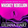 Whiskey Rebellion by Liliana Hart