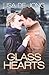 Glass Hearts (Hearts, #2)