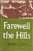 Farewell the Hills:  A Novel of the Eastern Cherokees