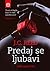 Predaj se ljubavi (Surrender Your Love, #1)