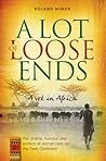 A Lot of Loose Ends - A Vet in Africa