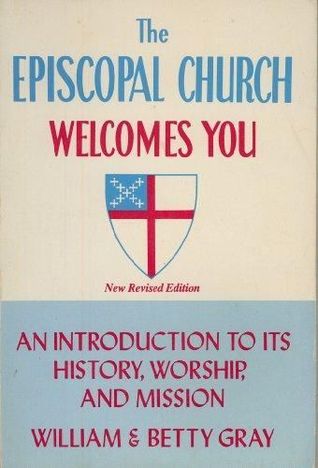 The Episcopal Church welcomes you: An introduction to its history, worship, and mission (Paperback)