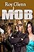 The Mike Black Saga; Mob