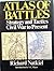 Atlas Of Battles: Strategy and Tactics Civil War to Present