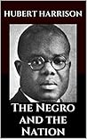 The Negro and the Nation The Negro and the Nation