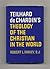 Teilhard de Chardin's Theology of the Christian in the World