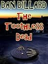 The Toothless Dead