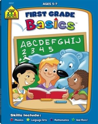 School Zone First Grade Basics Workbook: 64 Pages, 1st Grade, Beginning Reading, Basic Math, Language Arts, Spelling, Counting Coins, Ages 5 to 7 (Paperback)