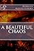 A Beautiful Chaos (The Chao...