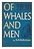 Of whales and men