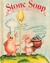 Stone Soup by Marilyn Sapienza