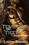 Tempting the Tiger (Awakening Pride, #2)