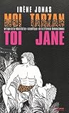 Moi Tarzan, toi Jane. Critique de la réhabilitation "scientifique" de la différence hommes/femmes