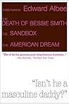 Three Plays: The Death of Bessie Smith / The Sandbox / The American Dream