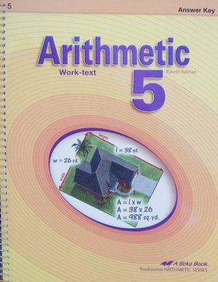 Arithmetic 5 Work-text, Fourth Edition, A Beka Books (Paperback)