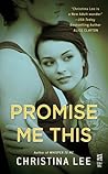 Promise Me This by Christina  Lee
