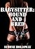 The Babysitter: Bound and Bred