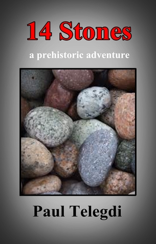 14 Stones: A River of Rocks (Stones Series Book 1)