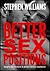 Better Sex Positions: Naughty Sex Positions To Achieve Sensual Satisfaction