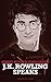 Harry Potter Uncloaked: J.K. Rowling Speaks