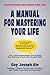 A Manual for Mastering Your...