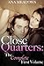 Close Quarters: The Complete First Volume