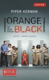 Orange Is the New Black − Vuosi vankilassa by Piper Kerman