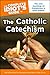 The Complete Idiot's Guide to the Catholic Catechism (Idiot's Guides)