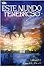 Este Mundo Tenebroso by Frank E. Peretti
