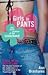 Girls In Pants: The Third S...