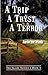 A Trip, a Tryst and a Terror (The Glade Series Book 1)