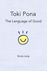 Toki Pona: The La...
