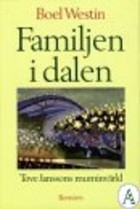 Familjen i dalen - Tove Janssons muminvärld
