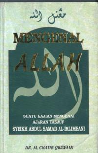 Mengenal Allah: Satu Kajian Tentang Ajaran Tasawuf Syeikh Abdul Samad al-Palembani