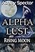 Rising Moon (Alpha Lust #4)