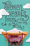 Broken Hearts, Fences and Other Things to Mend by Katie Finn
