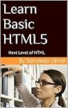 Learn Basic HTML5: Next Level of HTML Learn Basic HTML5: Next Level of HTML