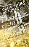 Once upon a time... A princess, a boy and a castle by Evelina Katsarou Once upon a time... A princess, a boy and a castle by Evelina Katsarou