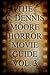 The C. Dennis Moore Horror Movie Guide, Vol. 3