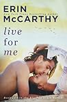 Live for Me (Blurred Lines, #2)