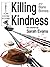 Killing Kindness: and Bare ...